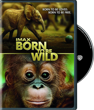 Born to Be Wild Orangutan Foundation International IMAX 3D